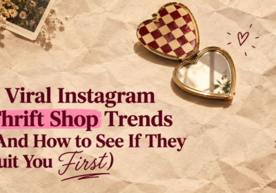 Viral Instagram Thrift Shop Trends